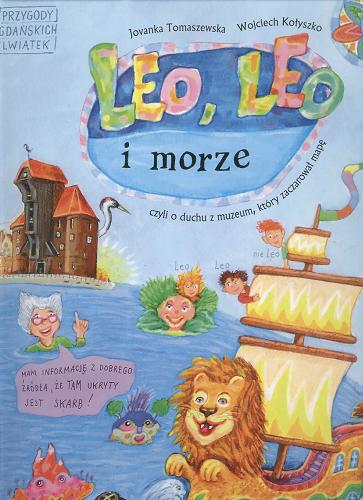 Okładka książki  Przygody gdańskich lwiątek Leo, Leo i morze czyli O duchu z muzeum, który zaczarował mapę  8