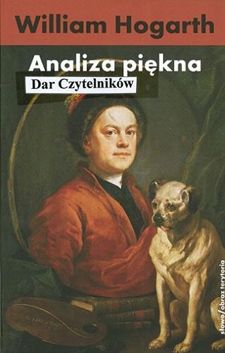 Okładka książki Analiza piękna / William Hogarth ; przekł., wstęp i oprac. Michał Lachman.