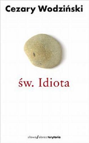 Okładka książki  Św. Idiota : projekt antropologii apofatycznej  12