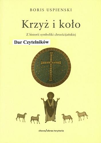 Okładka książki  Krzyż i koło : z historii symboliki chrześcijańskiej  1