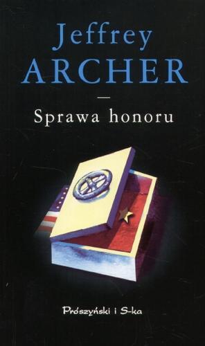 Okładka książki Sprawa honoru / Jeffrey Archer ; przeł. Zofia Uhrynowska-Hanasz.