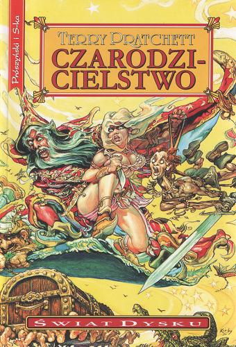 Okładka książki Czarodzicielstwo cz. 5 / Terry Pratchett ; tł. Piotr W Cholewa.