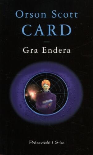 Okładka książki Gra Endera / Orson Scott Card ; przełożył Piotr W. Cholewa.