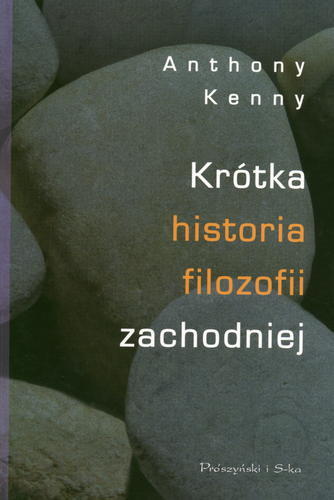 Okładka książki Krótka historia filozofii zachodniej / Anthony Kenny ; tł. Jan Popowski ; tł. Ernest Bryll.