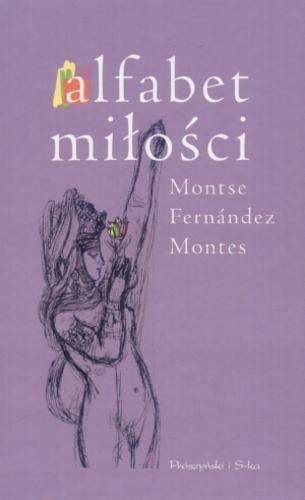 Okładka książki Alfabet miłości / Montse Fernández Montes ; przeł. Andrzej Flisek.
