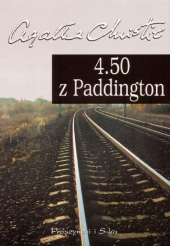 Okładka książki 4.50 z Paddington /  Agatha Christie ; przeł. Tomasz Cioska.