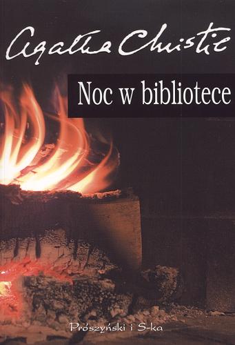 Okładka książki Noc w bibliotece / Agatha Christie ; tł. Edyta Sicińska-Gałuszkowa.