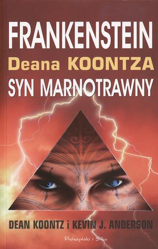 Okładka książki Syn marnotrawny / Dean Koontz; przełożyła Anna Maria Nowak
