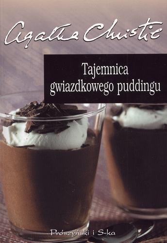 Okładka książki Tajemnica gwiazdkowego puddingu / Agatha Christie ; przeł. [z ang.] Krystyna Bockenheim.