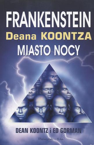 Okładka książki Miasto nocy / Dean Koontz i Ed Gorman ; przeł. Anna Maria Nowak.