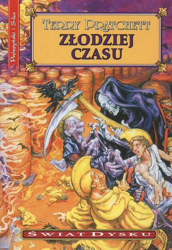 Okładka książki Złodziej czasu / Terry Pratchett ; przeł. Piotr W. Cholewa.