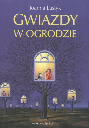Okładka książki Gwiazdy w ogrodzie / Joanna Lustyk.