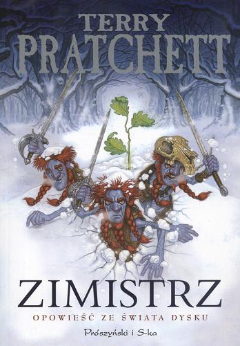 Okładka książki Zimistrz : opowieść ze Świata Dysku / Terry Pratchett ; przeł. [z ang.] Piotr W. Cholewa.