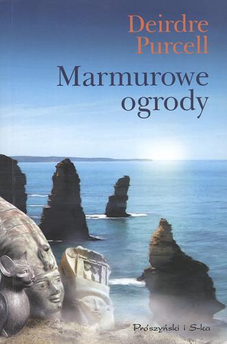 Okładka książki Marmurowe ogrody /  Deirdre Purcell ; tł. Ewa Horodyska.