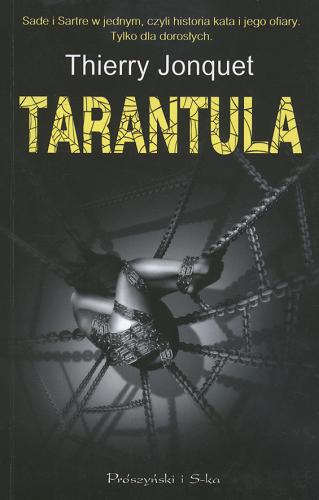 Okładka książki Tarantula / Thierry Jonquet ; tł. [z fr.] Tadeusz Markowski.