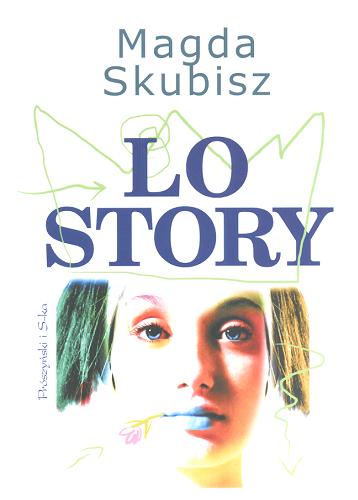 Okładka książki LO story /  Magda Skubisz.
