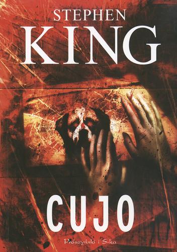 Okładka książki Cujo / Stephen King ; przełożył Jacek Manicki.