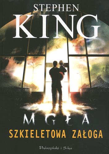 Okładka książki Szkieletowa załoga / Stephen King ; tłumaczenie Arkadiusz Nakoniecznik.