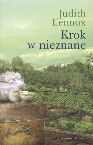 Okładka książki Krok w nieznane /  Judith Lennox ; przeł. [z ang.] Barbara Szyszko.