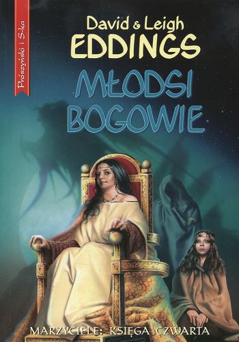 Okładka książki Młodsi bogowie / David Eddings & Leigh Eddings ; przełożyła Agnieszka Barbara Ciepłowska.