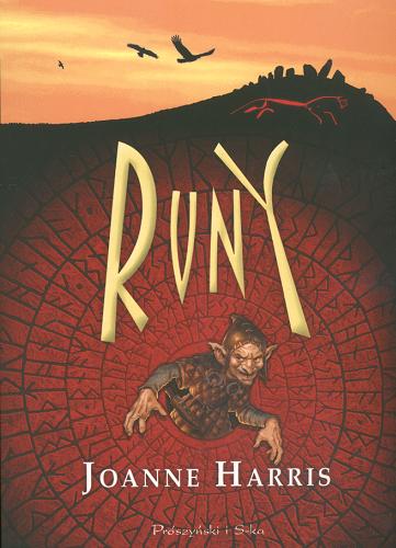 Okładka książki Runy / Joanne Harris ; przełożyła Maciejka Mazan ; projekt okładki i ilustracje David Wyatt.