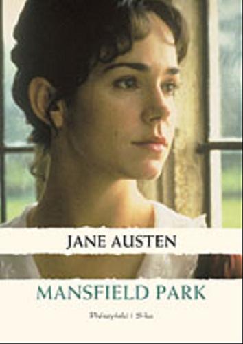 Okładka książki Mansfield Park / Jane Austen ; tł. Hanna Pasierska.