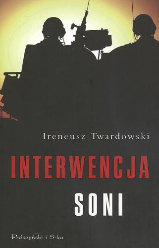 Okładka książki Interwencja Soni /  Ireneusz Twardowski.
