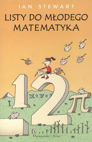 Okładka książki Listy do młodego matematyka / Ian Stewart ; tł. Paweł Strzelecki.