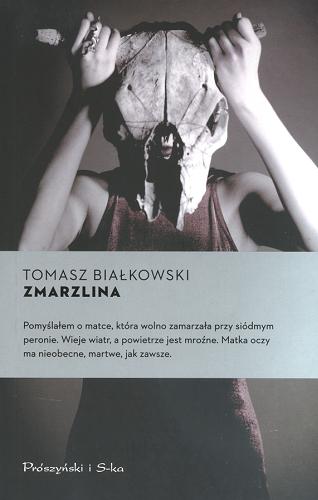 Okładka książki Zmarzlina /  Tomasz Białkowski.