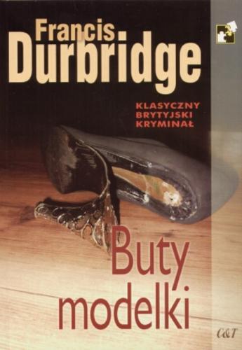 Okładka książki Buty modelki / Francis Durbridge ; przekł. Marian Leon Kalinowski.