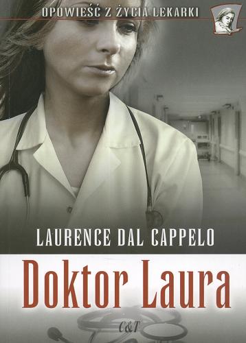 Okładka książki Doktor Laura / Laurence Dal Cappelo ; tł. Ewa Witecka.
