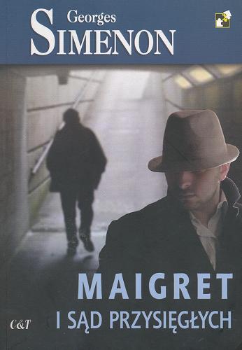 Okładka książki Maigret i sąd przysięgłych / Georges Simenon ; przekład Barbara Kałamacka.
