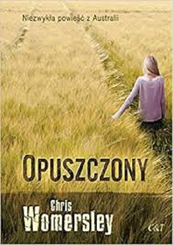 Okładka książki Opuszczony / Chris Womersley ; przekład [z angielskiego] Katarzyna Maciejczyk.