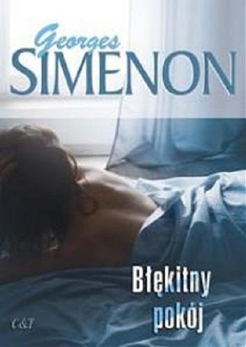 Okładka książki Błękitny pokój / Georges Simenon ; przekład Violetta Dobosz.