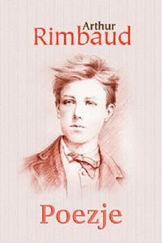 Okładka książki Poezje / Arthur Rimbaud.