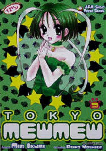 Okładka książki Tokyo Mew Mew. 3 / rysunki Mia Ikumi ; scenariusz Reiko Yoshida ; [tłumaczenie: Paweł 