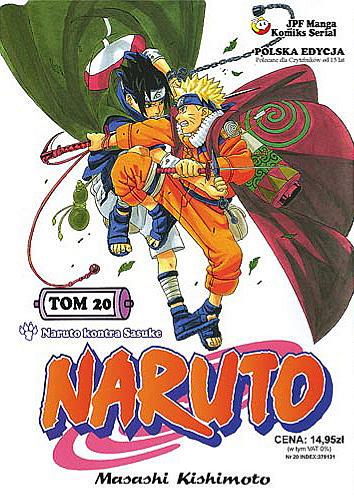 Okładka książki Naruto. T. 20, Naruto kontra Sasuke! / Masashi Kishimoto ; tłumaczenie [z japońskiego] Rafał 