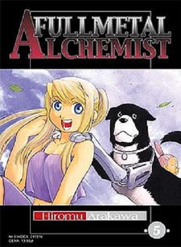 Okładka książki Fullmetal Alchemist. 5 / Hiromu Arakawa ; [tł. Paweł 