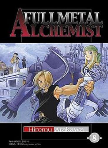 Okładka książki Fullmetal Alchemist. 8 / Hiromu Arakawa ; [tł. Paweł 