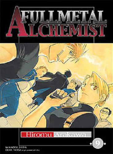 Okładka książki Fullmetal Alchemist. 9 / Hiromu Arakawa ; [tł. Paweł 