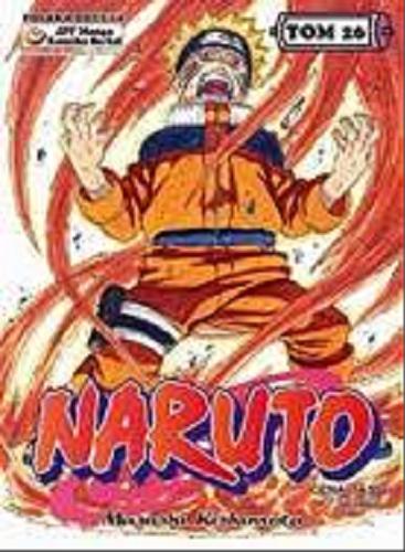 Okładka książki Naruto. T. 26, Dzień rozstania / Masashi Kishimoto ; tł. [z jap.] Rafał 