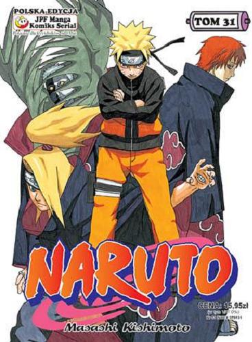 Okładka książki Naruto. T. 31, Powierzona miłość / Masashi Kishimoto ; [tł. Rafał 