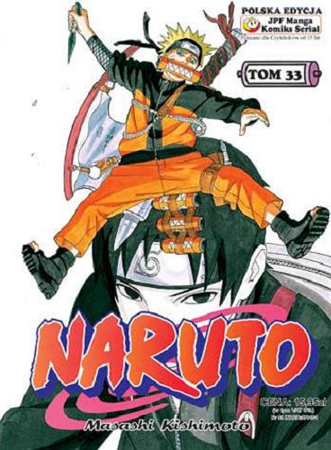 Okładka książki Naruto. T. 33, Tajna misja / Masashi Kishimoto ; [tł. Rafał 