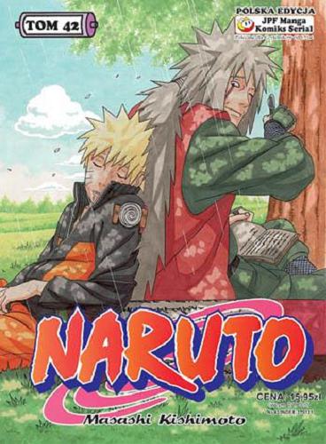 Okładka książki Naruto. T. 42, Tajemnica kalejdoskopu / Masashi Kishimoto ; [tł. Rafał 