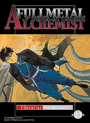 Okładka książki Fullmetal Alchemist. 23 / Hiromu Arakawa ; [tł. Paweł 