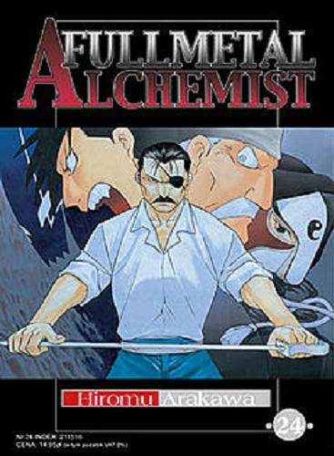 Okładka książki Fullmetal Alchemist. 24 / Hiromu Arakawa ; [tł. Paweł 