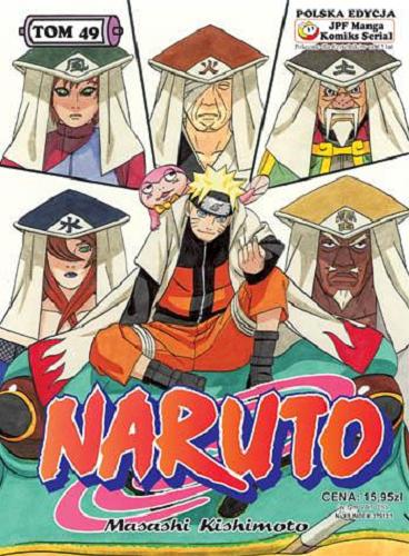 Okładka książki Naruto. T. 49, Spotkanie pięciu kage / Masashi Kishimoto ; [tł. z jap. Rafał 