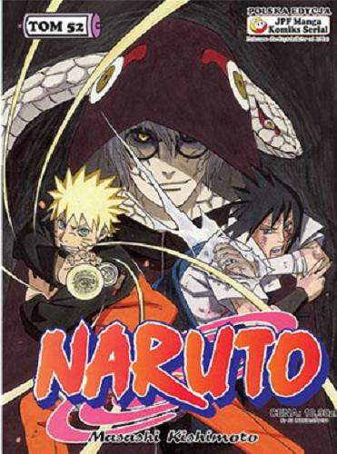Okładka książki Naruto. T. 52, Oblicza drużyny siódmej / Masashi Kishimoto ; [tł. z jap. Rafał 