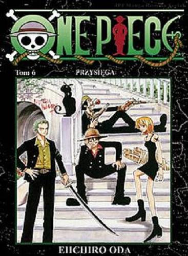 Okładka książki Przysięga / Eiichiro Oda ; [tłumaczenie Paweł 