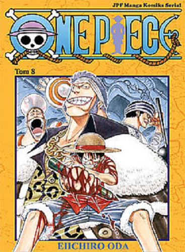 Okładka książki Nie zamierzam zginąć! / Eiichiro Oda ; [tł. Paweł 